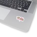 She Is Strong Stickers | Kindness mini decal pack, finished with smooth detailed printing, perfect for journals, planners, laptops, notebooks, phone cases and creative projects, making a thoughtful small gift for loved ones. - Image 2