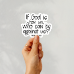 If God Is For Us, Who Can Be Against Us? Stickers | Motivational quote sticker set, crafted with attention to detail, ideal for planners, journals, notebooks, laptops, phone cases and scrapbooks, bringing subtle motivation to creative spaces. - Image 2