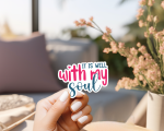 It Is Well With My Soul Stickers | Gratitude sticker set, made with clear, crisp lettering, perfect for journals, planners, laptops, notebooks, phone cases and creative projects, making a thoughtful small gift for loved ones. - Image 2
