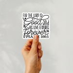 The Lord Is Good And His Love Endless Forever Psalm 100:5 Stickers | Kindness mini decal pack, designed with a clean matte look, ideal for planners, journals, notebooks, laptops, phone cases and scrapbooks, bringing subtle motivation to creative spaces. - Image 3