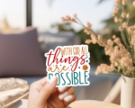 With God All Things Are Possible Stickers | Faith sticker collection, printed with a neat and refined appearance, great for journals, planners, laptops, phone cases, notebooks and craft pages, offering quiet inspiration throughout the day.