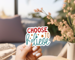 Choose To Believe Stickers | Kindness quote sticker set, made with clear, crisp lettering, ideal for planners, journals, notebooks, laptops, phone cases and scrapbooks, offering quiet inspiration throughout the day. - Image 2