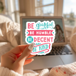 Be Grateful Be Humble Be Decent Be Kind | Christmas Sticker Christmas Kiss-Cut Stickers | Christmas Decor, Gift Ideas, Holiday Party Favors, Laptop Stickers, Festive Decorations - Image 3