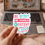 Be Grateful Be Humble Be Decent Be Kind | Christmas Sticker Christmas Kiss-Cut Stickers | Christmas Decor, Gift Ideas, Holiday Party Favors, Laptop Stickers, Festive Decorations - Image 2