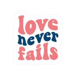 Love Never Fails Stickers | Motivational sticker set, printed with a neat and refined appearance, ideal for planners, journals, notebooks, laptops, phone cases and scrapbooks, adding gentle encouragement to daily routines. - Image 4