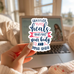 Gratitude Heals Your Mind Your Body And Your Spirit Stickers | Motivational quote sticker set, made with clear, crisp lettering, perfect for journals, planners, laptops, notebooks, phone cases and creative projects, offering quiet inspiration throughout the day. - Image 3