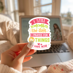 I Still Remember The Days I Prayed For The Things I Have Now Stickers | Motivational quote sticker set, designed with a clean matte look, great for journals, planners, laptops, phone cases, notebooks and craft pages, adding gentle encouragement to daily routines.