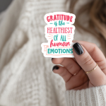 Gratitude Is The Healthiest Of All Human Emotions Stickers | Inspirational sticker collection, made with clear, crisp lettering, perfect for journals, planners, laptops, notebooks, phone cases and creative projects, offering quiet inspiration throughout the day.