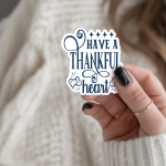 Have A Thankful Heart Stickers | Motivational sticker pack, finished with smooth detailed printing, great for journals, planners, laptops, phone cases, notebooks and craft pages, supporting personal reflection through simple visuals.