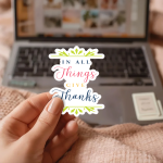In All Things Give Thanks Stickers | Inspirational quote sticker set, designed with a clean matte look, great for journals, planners, laptops, phone cases, notebooks and craft pages, making a thoughtful small gift for loved ones. - Image 2