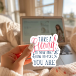 Take A Second To Think About How Blessed You Are Stickers | Motivational sticker set, designed with a clean matte look, great for journals, planners, laptops, phone cases, notebooks and craft pages, offering quiet inspiration throughout the day. - Image 3
