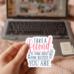 Take A Second To Think About How Blessed You Are Stickers | Motivational sticker set, designed with a clean matte look, great for journals, planners, laptops, phone cases, notebooks and craft pages, offering quiet inspiration throughout the day.