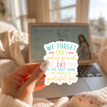We Forget That Waking Up Each Day Is The First Thing We Should Be Grateful For Stickers | Kindness sticker set, designed with a clean matte look, suitable for notebooks, planners, journals, laptops, phone cases and scrapbooks, making a thoughtful small gift for loved ones.