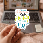 Become A Priority In Your Life Stickers | Kindness sticker collection, designed with a clean matte look, ideal for planners, journals, notebooks, laptops, phone cases and scrapbooks, offering quiet inspiration throughout the day. - Image 2