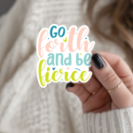 Go Forth And Be Fierce Stickers | Faith mini decal pack, finished with smooth detailed printing, ideal for planners, journals, notebooks, laptops, phone cases and scrapbooks, adding gentle encouragement to daily routines.