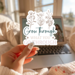 Grow Through What You Go Through Stickers | Faith sticker set, crafted with attention to detail, suitable for notebooks, planners, journals, laptops, phone cases and scrapbooks, offering quiet inspiration throughout the day. - Image 3