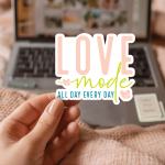 Love Mode All Day Every Day Stickers | Kindness quote sticker set, designed with a clean matte look, ideal for planners, journals, notebooks, laptops, phone cases and scrapbooks, making a thoughtful small gift for loved ones.