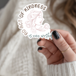 No Act Of Kindness Is Ever Wasted Stickers | Inspirational sticker set, printed with a neat and refined appearance, perfect for journals, planners, laptops, notebooks, phone cases and creative projects, bringing subtle motivation to creative spaces. - Image 2