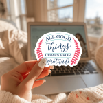 All Good Things Comes From Gratitude Stickers | Kindness sticker collection, crafted with attention to detail, great for journals, planners, laptops, phone cases, notebooks and craft pages, offering quiet inspiration throughout the day. - Image 2
