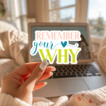 Remember Your Why Stickers | Inspirational quote sticker set, crafted with attention to detail, great for journals, planners, laptops, phone cases, notebooks and craft pages, adding gentle encouragement to daily routines. - Image 3
