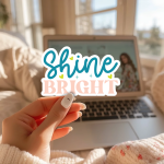 Shine Bright Stickers | Motivational sticker pack, crafted with attention to detail, suitable for notebooks, planners, journals, laptops, phone cases and scrapbooks, adding gentle encouragement to daily routines.