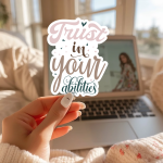 Trust In Your Abilities Stickers | Motivational sticker set, made with clear, crisp lettering, suitable for notebooks, planners, journals, laptops, phone cases and scrapbooks, supporting personal reflection through simple visuals. - Image 3