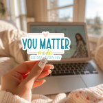 You Matter Mode All Day Every Day Stickers | Gratitude sticker set, printed with a neat and refined appearance, great for journals, planners, laptops, phone cases, notebooks and craft pages, making a thoughtful small gift for loved ones. - Image 3