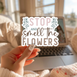 Stop And Smell The Flowers Stickers | Gratitude sticker pack, designed with a clean matte look, perfect for journals, planners, laptops, notebooks, phone cases and creative projects, bringing subtle motivation to creative spaces.