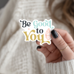 Be Good To You Stickers | Kindness sticker collection, designed with a clean matte look, ideal for planners, journals, notebooks, laptops, phone cases and scrapbooks, offering quiet inspiration throughout the day.