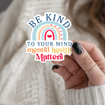 Be Kind To Your Mind Mental Health Matters Stickers | Gratitude sticker collection, printed with a neat and refined appearance, great for journals, planners, laptops, phone cases, notebooks and craft pages, making a thoughtful small gift for loved ones. - Image 3
