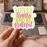 Give Thanks And Be Grateful Stickers | Motivational sticker set, finished with smooth detailed printing, suitable for notebooks, planners, journals, laptops, phone cases and scrapbooks, bringing subtle motivation to creative spaces. - Image 2