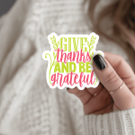 Give Thanks And Be Grateful Stickers | Motivational sticker set, finished with smooth detailed printing, suitable for notebooks, planners, journals, laptops, phone cases and scrapbooks, bringing subtle motivation to creative spaces. - Image 3