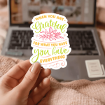 When You Are Grateful For What You Have You Have Everything Stickers | Faith mini decal pack, made with clear, crisp lettering, great for journals, planners, laptops, phone cases, notebooks and craft pages, adding gentle encouragement to daily routines. - Image 3