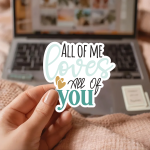 All Of Me Loves All Of You Stickers | Motivational mini decal pack, made with clear, crisp lettering, suitable for notebooks, planners, journals, laptops, phone cases and scrapbooks, supporting personal reflection through simple visuals. - Image 3