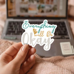 Everything Will Be Okay Stickers | Gratitude sticker collection, printed with a neat and refined appearance, suitable for notebooks, planners, journals, laptops, phone cases and scrapbooks, making a thoughtful small gift for loved ones.