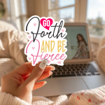 Go Forth And Be Fierce Stickers | Motivational sticker set, designed with a clean matte look, suitable for notebooks, planners, journals, laptops, phone cases and scrapbooks, making a thoughtful small gift for loved ones. - Image 2
