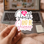 Go Forth And Be Fierce Stickers | Motivational sticker set, designed with a clean matte look, suitable for notebooks, planners, journals, laptops, phone cases and scrapbooks, making a thoughtful small gift for loved ones. - Image 3