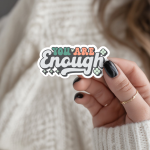 You Are Enough Stickers | Inspirational sticker collection, made with clear, crisp lettering, suitable for notebooks, planners, journals, laptops, phone cases and scrapbooks, bringing subtle motivation to creative spaces. - Image 2