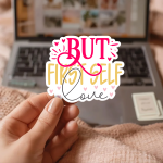 But First Self Love Stickers | Motivational sticker set, printed with a neat and refined appearance, perfect for journals, planners, laptops, notebooks, phone cases and creative projects, offering quiet inspiration throughout the day. - Image 3