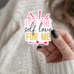 It'S The Self Love For Me Stickers | Inspirational sticker pack, printed with a neat and refined appearance, perfect for journals, planners, laptops, notebooks, phone cases and creative projects, making a thoughtful small gift for loved ones. - Image 2