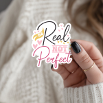Be Real Not Perfect Stickers | Motivational sticker pack, printed with a neat and refined appearance, ideal for planners, journals, notebooks, laptops, phone cases and scrapbooks, making a thoughtful small gift for loved ones.