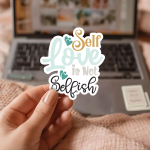 Self Love Is Not Selfish Stickers | Motivational quote sticker set, crafted with attention to detail, ideal for planners, journals, notebooks, laptops, phone cases and scrapbooks, offering quiet inspiration throughout the day. - Image 3