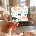 No More Apologizing For Who I Am Stickers | Kindness mini decal pack, crafted with attention to detail, perfect for journals, planners, laptops, notebooks, phone cases and creative projects, offering quiet inspiration throughout the day.