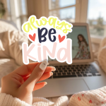 Always Be Kind Stickers | Gratitude sticker collection, designed with a clean matte look, perfect for journals, planners, laptops, notebooks, phone cases and creative projects, supporting personal reflection through simple visuals.