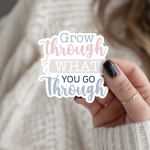 Grow Through What You Go Through Stickers | Kindness sticker collection, made with clear, crisp lettering, great for journals, planners, laptops, phone cases, notebooks and craft pages, offering quiet inspiration throughout the day. - Image 3