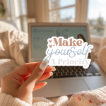 Make Yourself A Priority Stickers | Motivational sticker set, made with clear, crisp lettering, great for journals, planners, laptops, phone cases, notebooks and craft pages, offering quiet inspiration throughout the day.
