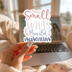 Small Wins Build Momentum Stickers | Inspirational sticker collection, finished with smooth detailed printing, ideal for planners, journals, notebooks, laptops, phone cases and scrapbooks, adding gentle encouragement to daily routines.