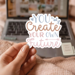 You Create Your Own Future Stickers | Gratitude sticker set, printed with a neat and refined appearance, suitable for notebooks, planners, journals, laptops, phone cases and scrapbooks, offering quiet inspiration throughout the day. - Image 3