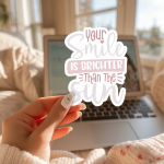 Your Smile Is Brighter Than The Sun Stickers | Kindness quote sticker set, finished with smooth detailed printing, great for journals, planners, laptops, phone cases, notebooks and craft pages, supporting personal reflection through simple visuals.
