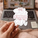 Your Smile Is Brighter Than The Sun Stickers | Kindness quote sticker set, finished with smooth detailed printing, great for journals, planners, laptops, phone cases, notebooks and craft pages, supporting personal reflection through simple visuals. - Image 2
